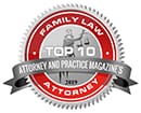 Attorney and practice magzine's Top 10 Family Law Attorney